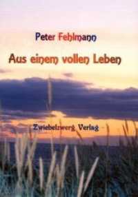 Aus einem vollen Leben : Gedichte （&uuml;berarb. Aufl. 2012. 123 S. 5 Abb. 21 cm）
