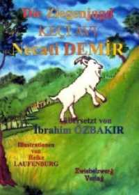 Demir, Necati : Türkisch-Deutsch (Kinderbücher Serie Türkische Sagen Bd.19) （2012. 32 S. m. zahlr. farb. Illustr. 20 cm）