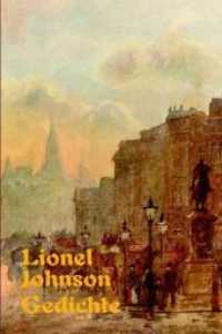 Lionel Johnson Gedichte Zweisprachig (Dichtung der Englischsprachigen Welt) （2019. 134 S. 24 cm）