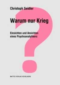 Warum nur Krieg? : Einsichten und Ansichten eines Psychoanalytikers （2021. 182 S. 21 cm）