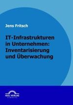 IT-Infrastrukturen in Unternehmen : Inventarisierung und Überwachung