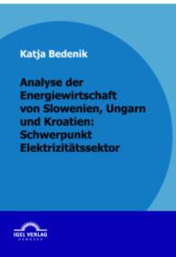 Analyse der Energiewirtschaft von Slowenien， Ungarn und Kroatien: Schwerpunkt Elektrizitätssektor
