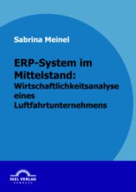 ERP-System im Mittelstand: Wirtschaftlichkeitsanalyse eines Luftfahrtunternehmens