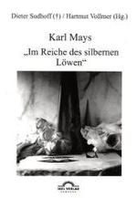 Karl Mays 'Im Reiche des silbernen Löwen' (Karl-May-Studien Bd.2) （2., rev. Aufl. 2010. 384 S. 21 cm）