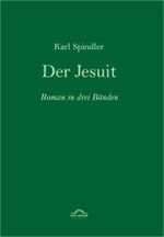 Der Jesuit : Charaktergemälde aus dem ersten Viertel des achtzehnten Jahrhunderts. Roman in 3 Bdn. Hrsg. u. Nachw. v. Michael M. Schardt （2. Aufl. 2011. 374 S. 21 cm）