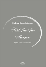 Schlaflied für Myriam : Lyrik, Pantomimen und andere verstreute Texte (Werke Bd.1) （2., UBR Aufl. 2011. 376 S. 210 mm）