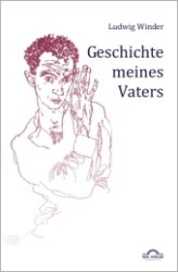 Geschichte meines Vaters (Werke) （2. Aufl. 2011. 140 S. 21 cm）