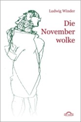 Die Novemberwolke (Werke Bd.2) （2. Aufl. 2011. 204 S. 203 mm）