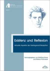 Existenz und Reflexion : Aktuelle Aspekte der Kierkegaard-Rezeption (Schriften der Georg-Brandes-Gesellschaft Bd.1) （2012. 280 S. 210 mm）