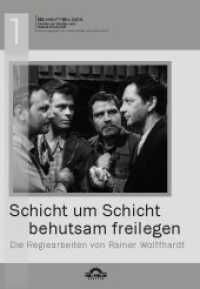 "Schicht um Schicht behutsam freilegen" - Die Regiearbeiten von Rainer Wolffhardt : SchriftBilder. Studien zur Medien und Kulturwissenschaft, hg. von Günter Helmes und Stefan Greif. (SchriftBilder 1) （1., Aufl. 2012. 376 S. 21 cm）