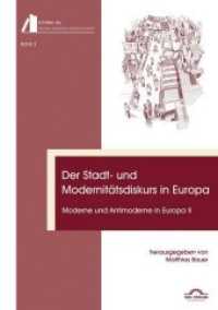 Der Stadt- und Modernitätsdiskurs in Europa : Moderne und Antimoderne II (Schriften der Georg-Brandes-Gesellschaft .3) （2019. 176 S. 14 Abb. 21 cm）