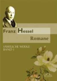 Sämtliche Werke in fünf Bänden / Romane : Sämtliche Werke in 5 Bänden, Bd. 1 (Sämtliche Werke in fünf Bänden 1) （2., erw. Aufl. 2013. 468 S. 21 cm）