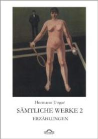 Sämtliche Werke Tl.2 : Erzählungen （2. Aufl. 2015. 268 S. 210 mm）