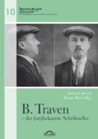 B. Traven - der (un)bekannte Schriftsteller (SchriftBilder 10) （2017. 192 S. Abbildungen. 21 cm）