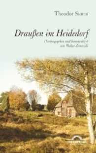 Draußen im Heidedorf : Kommentierte Novellenedition: Mit Quellenmaterialien, Briefdokumenten, Zeittafel, Bibliographie und zahlreichen farbigen Abbildungen （2017. 116 S. 21 Abb. 190 mm）
