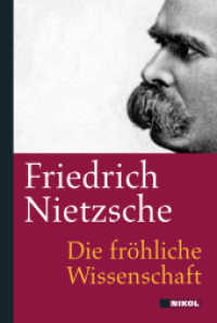 Friedrich Nietzsche: Die fröhliche Wissenschaft （2021. 272 S. 18.7 cm）