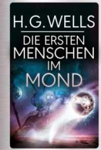 Die ersten Menschen im Mond （2018. 240 S. 18.7 cm）