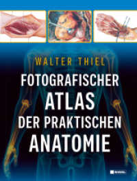 Fotografischer Atlas der Praktischen Anatomie （2022. 880 S. 27.7 cm）
