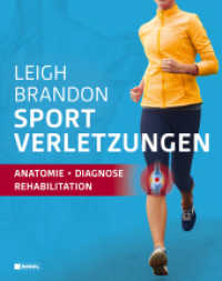 Sportverletzungen : Anatomie, Diagnose, Rehabilitation （2023. 144 S. 26.5 cm）