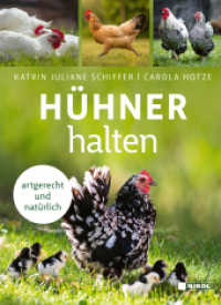 Hühner halten : artgerecht und natürlich （2025. 176 S. 22 cm）