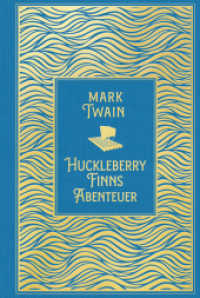 Huckleberry Finns Abenteuer : Leinen mit Goldprägung （2025. 400 S. 18.7 cm）