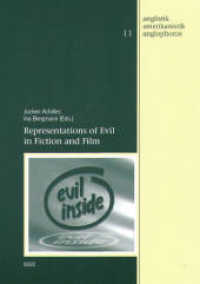 Representations of Evil in Fiction and Film (Anglistik - Amerikanistik - Anglophonie 11) （2009. 288 S. 21 cm）