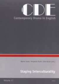 Staging Interculturality (Contemporary Drama in English 17) （2010. 312 S. 21 cm）