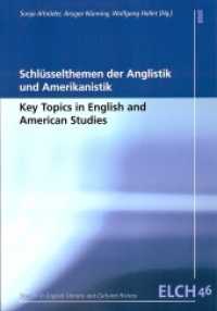 Schlüsselthemen der Anglistik und Amerikanistik / Key Topics in English and American Studies (Studies in English Literary and Cultural History (ELCH) /Studien zur Englischen Literatur- und Kulturwi) （2010. 420 S. 10 Abb. 22.5 cm）
