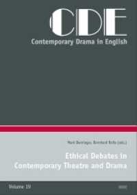 Ethical Debates in Contemporary Theatre and Drama (Contemporary Drama in English 19) （1st ed. 2012. 233 S. 21 cm）