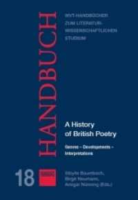 A History of British Poetry : Genres - Developments - Interpretations (WVT Handbücher zum literatur- und kulturwissenschaftlichen Studium 18) （2015. 432 S. 22.5 cm）