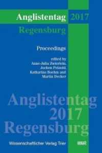 Anglistentag 2017 Regensburg : Proceedings 39 （2018. 386 S. 55 Abb. 22.5 cm）