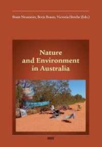 Nature and Environment in Australia (Konzepte, Orientierungen, Abhandlungen, Lektüren, Australien-Studien (KOALAS) .14) （2018. 252 S. 5 Farbabb. 22.5 cm）