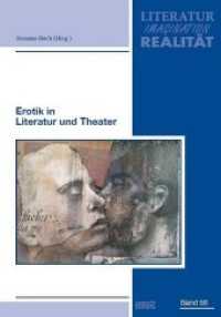 Erotik in Literatur und Theater (LIR. Literatur - Imagination - Realität 56) （2019. 302 S. 21 cm）