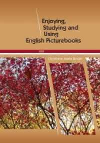 Enjoying, Studying and Using English Picturebooks （2021. 406 S. 10 Farbfotos. 21 cm）