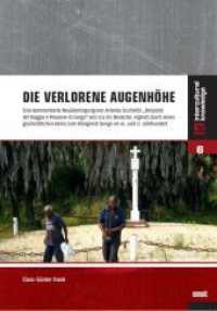 Die verlorene Augenhöhe (Intercultural Knowledge 6) （2022. 352 S. 11 Farbabb., 5 Ktn., 18 SW-Abb. 21 cm）