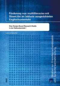 Förderung von 'multiliteracies' mit Street Art im inklusiv ausgerichteten Englischunterricht : Eine Design-Based Research-Studie in der Sekundarstufe I (Studien zur Fremdsprachendidaktik und Spracherwerbforschung 21) （2023. 380 S. 23 Tabellen, 15 Abb. 21 cm）