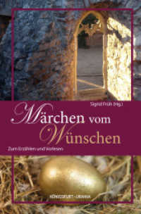 Märchen vom Wünschen : Zum Erzählen und Vorlesen （2012. 192 S. 21.5 cm）