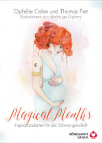 Magical Months, m. 1 Buch, m. 1 Beilage : Inspirationskarten für die Schwangerschaft in hochwertiger Stülpdeckelschachtel （2022. 112 S. durchgängig farbige Inspirationskarten. 13.8 cm）