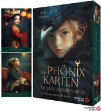 Die Ph&ouml;nixkarten f&uuml;r dein Inneres Kind - 44 Archetypenkarten und 192-seitiges farbiges Booklet, m. 1 Beilage, m. 1 Buch （2025. 192 S. durchgehend farbige Abbildungen. 14 cm）