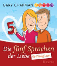 Die fünf Sprachen der Liebe für Wenig-Leser （11. Aufl. 2017. 61 S. m. Illustr. v. Sven Gerhardt. 15,5 cm）
