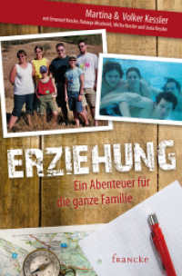 Erziehung - Ein Abenteuer für die ganze Familie （1., Auflage. 2014. 144 S. 18.7 cm）