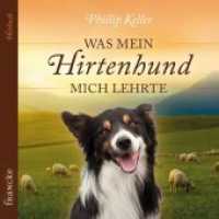 Was mein Hirtenhund mich lehrte, 2 Audio-CDs : 102 Min. （1. Auflage. 2014. 142 x 125 mm）