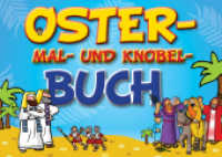 Oster-Mal- und Knobel-Buch （1. Aufl. 2015. 64 S. 210 mm）