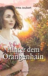 Hinter dem Orangenhain （Auflage. 2017. 608 S. 220 mm）