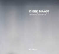 Dierk Maass : Sense of distance （2010. 130 S. m. 60 Fotos. 300 x 330 mm）
