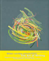 The Art of Writing : Bilder werden geschrieben / Pictures are written. Dtsch.-Engl.. （2011. 320 S. 107. 300 mm）