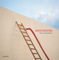 Robert Harding Pittman - Anonymization : The global proliferation of urban sprawl （2012. 120 p. w. 50 photographs. 240 mm）