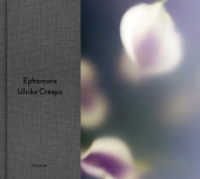 Ulrike Crespo - Ephemere （2012. 120 S. m.100 Fotos. 27 x 30 cm）