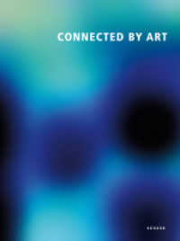 Connected by Art : Hrsg.: Staatliches Museum Schwerin （2012. 176 S. m. 100 Abb. 300 mm）