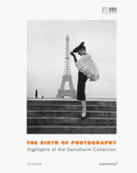 The Birth of Photography : Highlights of the Gernsheim Collections